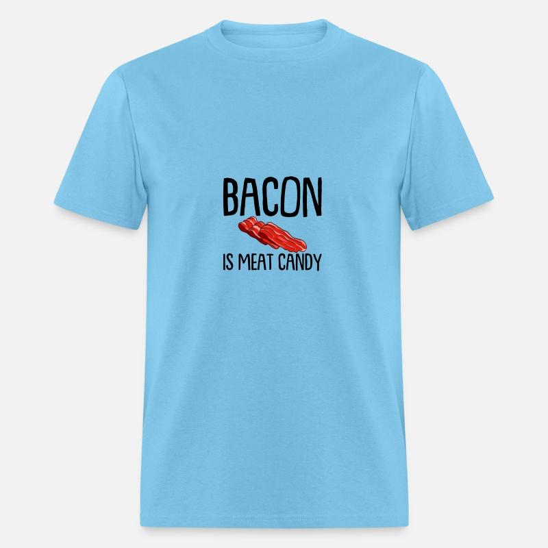Bacon Is Meat Candy