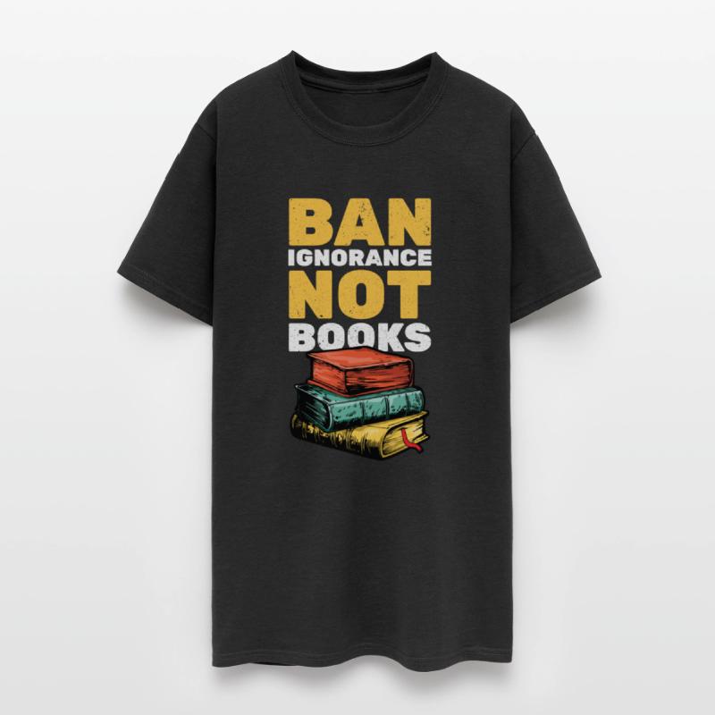 Ban Ignorance Not Book Funny Book Lover Reader