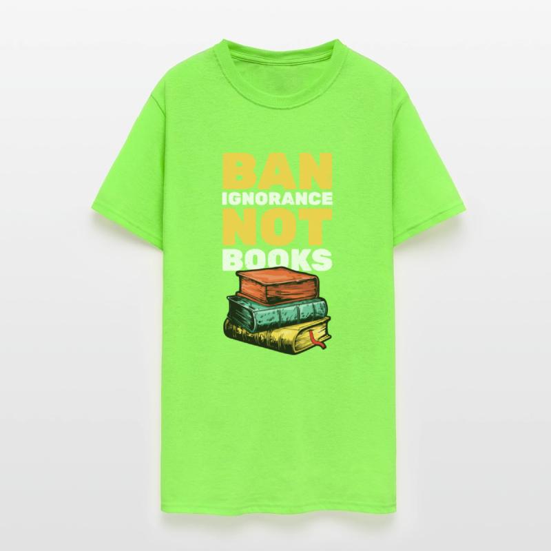 Ban Ignorance Not Book Funny Book Lover Reader