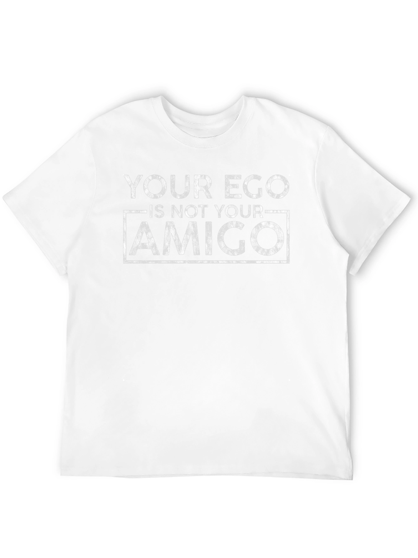 Your Ego is Not Your Amigo Black T-Shirt