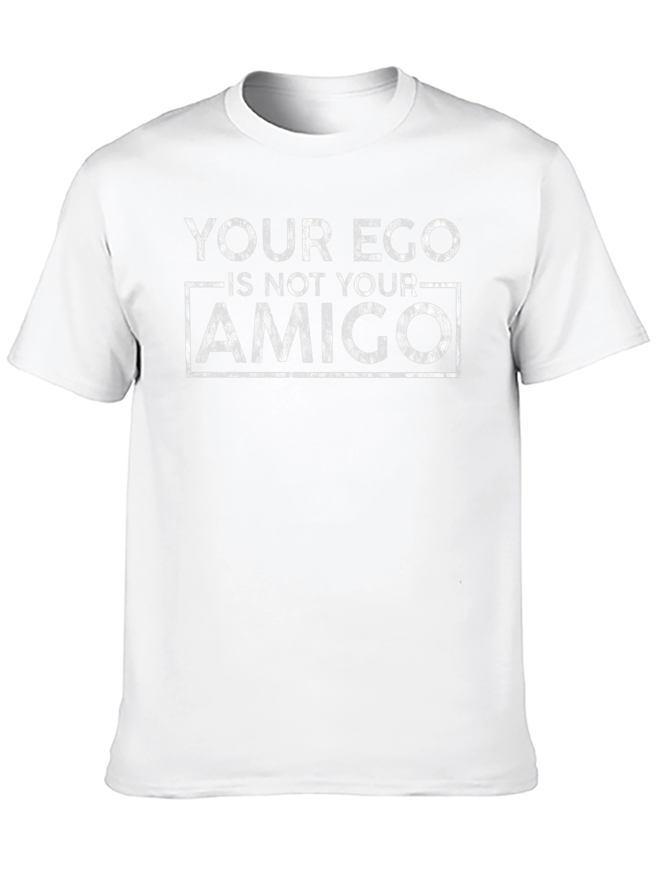 Your Ego is Not Your Amigo Black T-Shirt