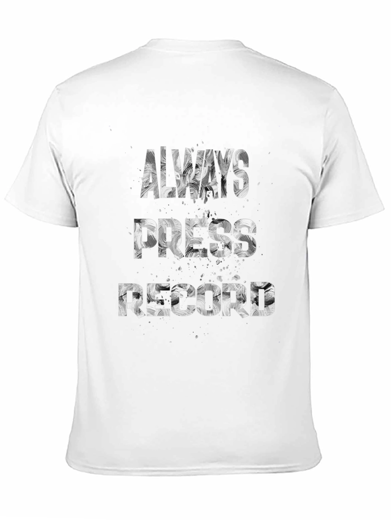 Always Press Record Graphic Tee