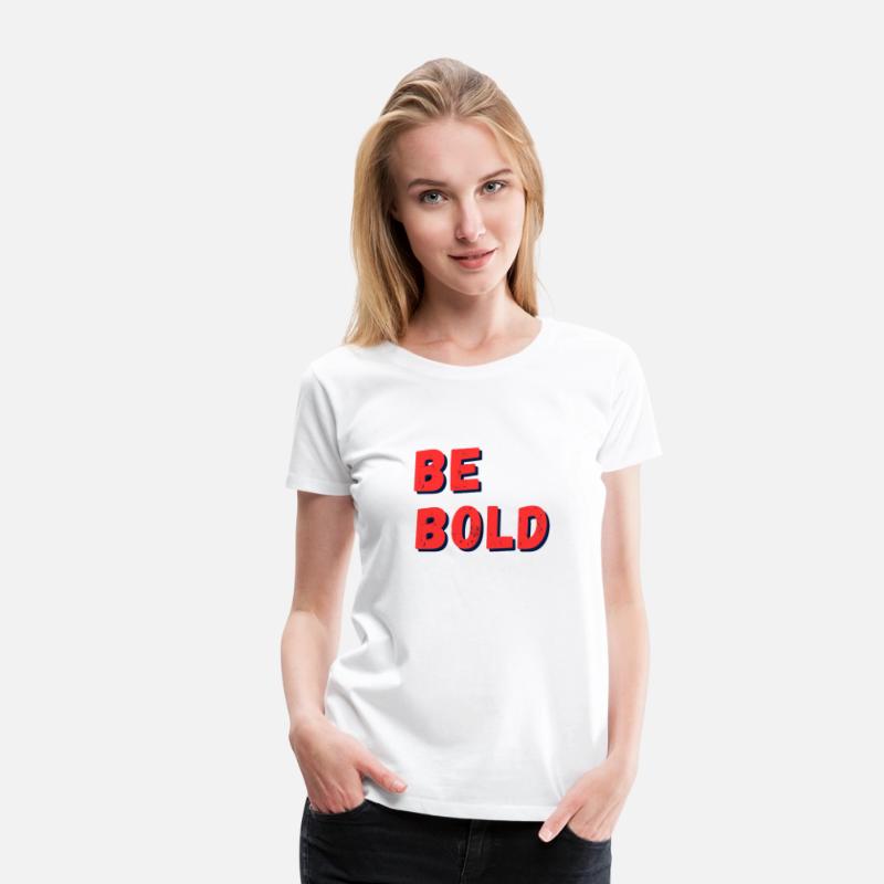 Be Bold: Fearless Expression