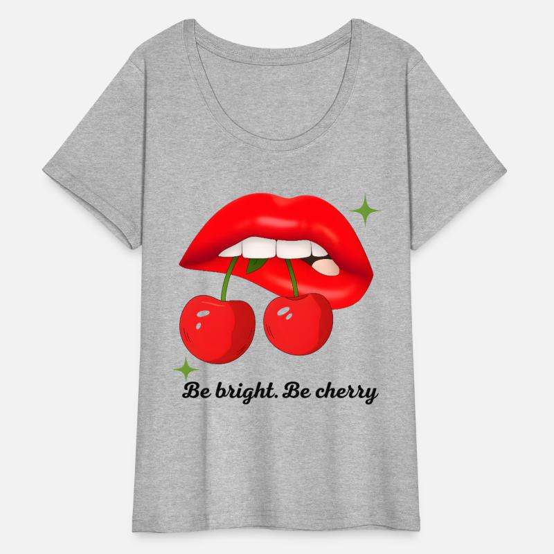Be Bright. Be Cherry – Bold Lips & Cherry T-Shirt