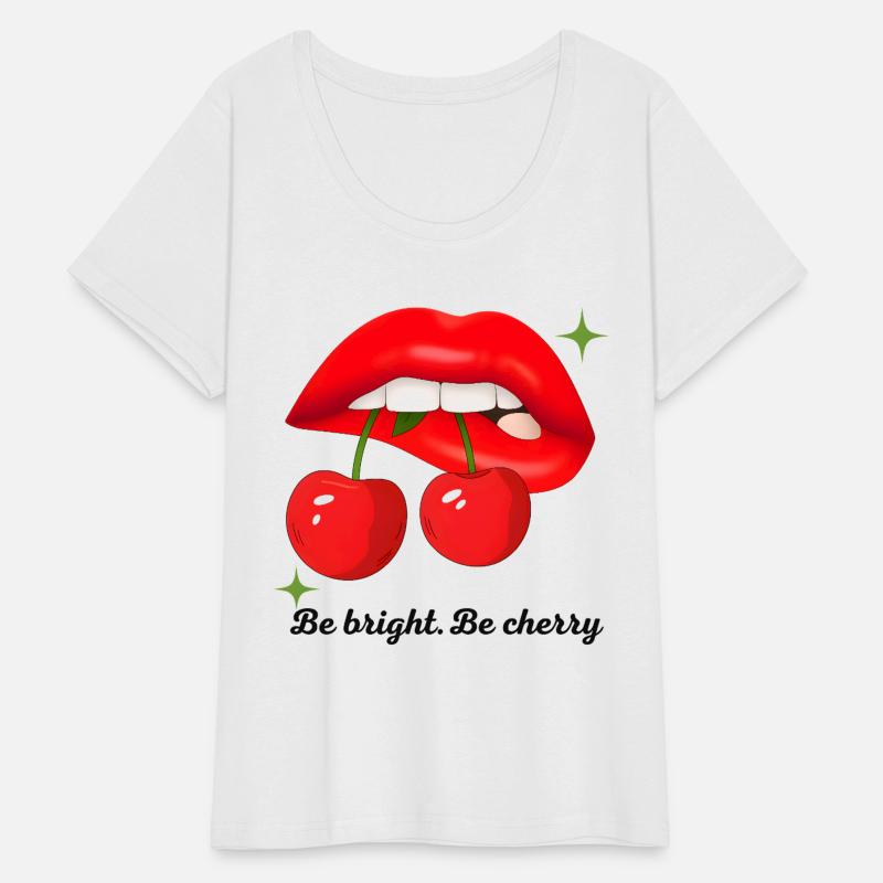 Be Bright. Be Cherry – Bold Lips & Cherry T-Shirt
