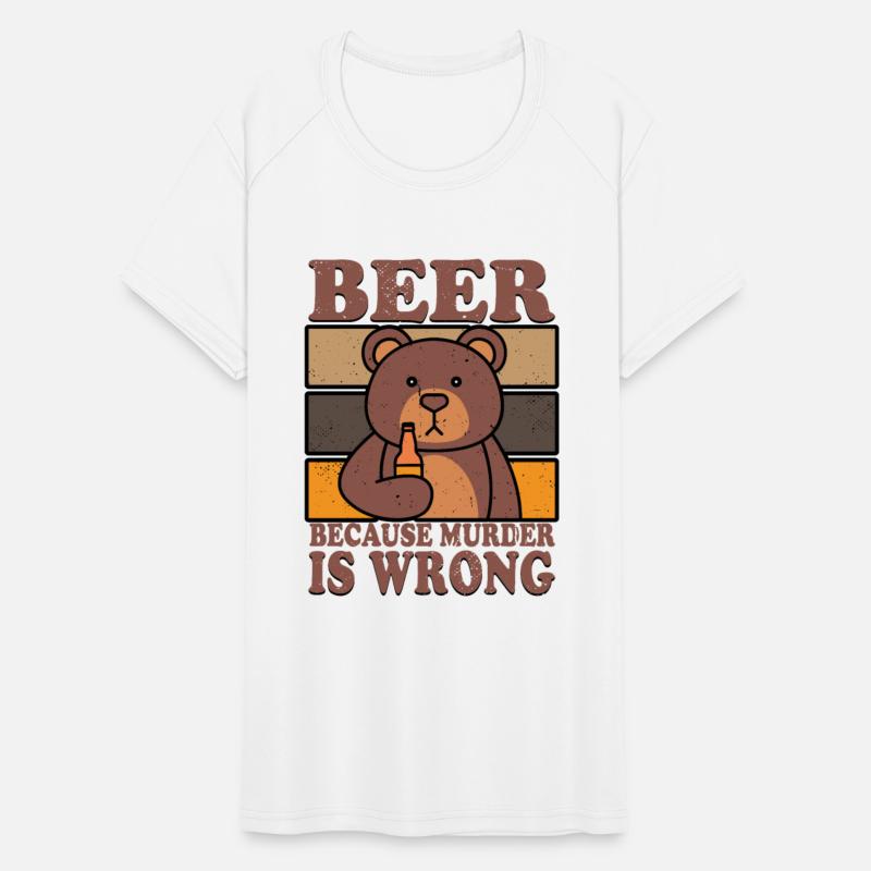 Bear Beer Lover Beer Drinking Beer Because Murder