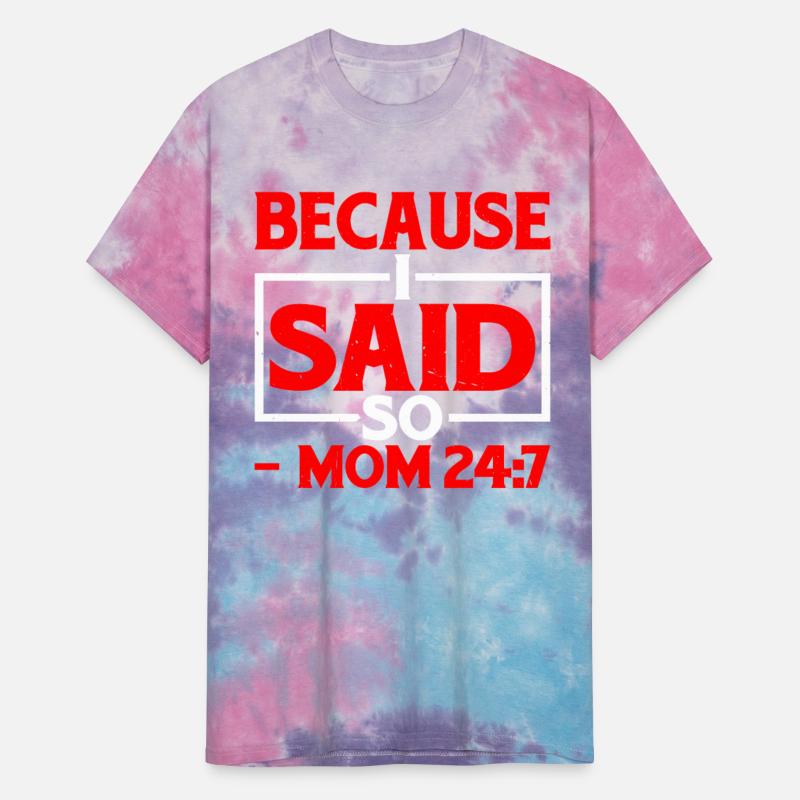 Because I Said So - Mom 24:7 25