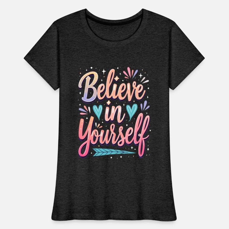 Believe in Yourself - Inspirational Quote