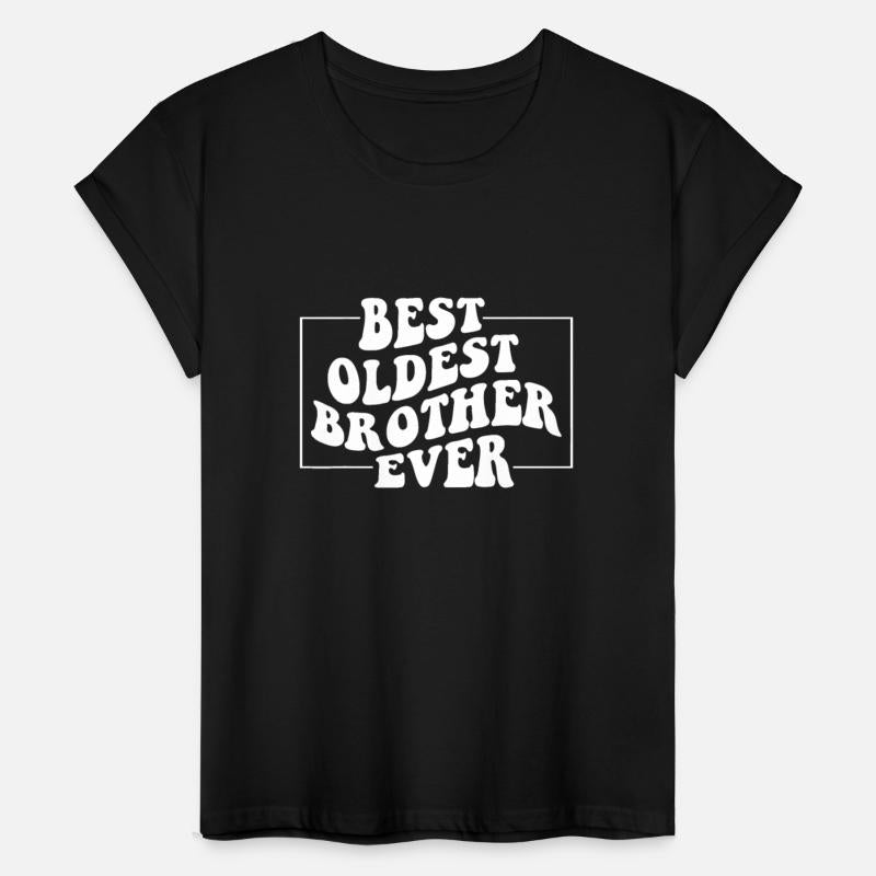 Best Oldest Brother Ever, Funny Big Brother Older