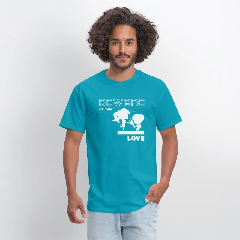 BEWARE OF THE LOVE