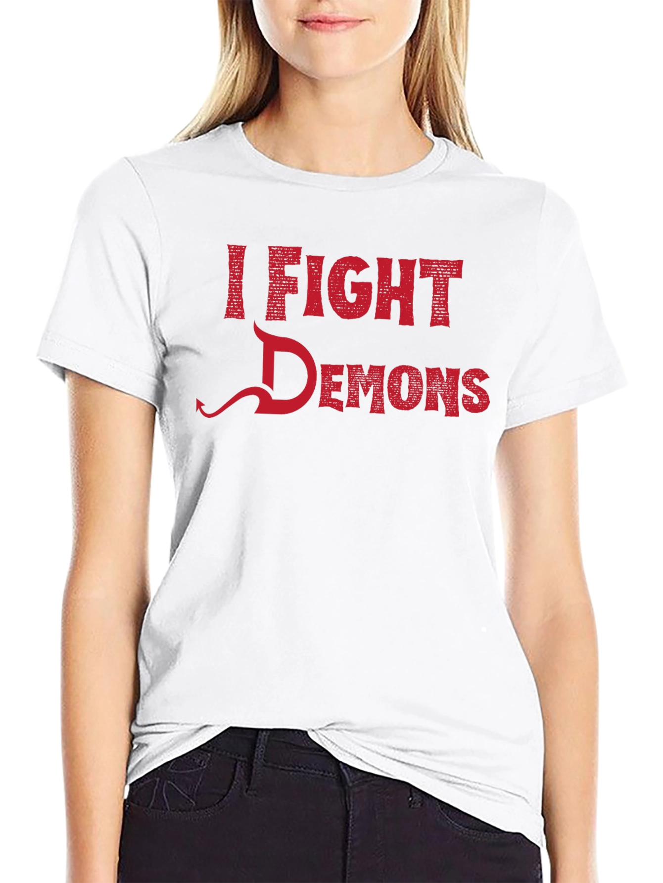 I Fight Demons Graphic Tee - Novelty T-Shirt