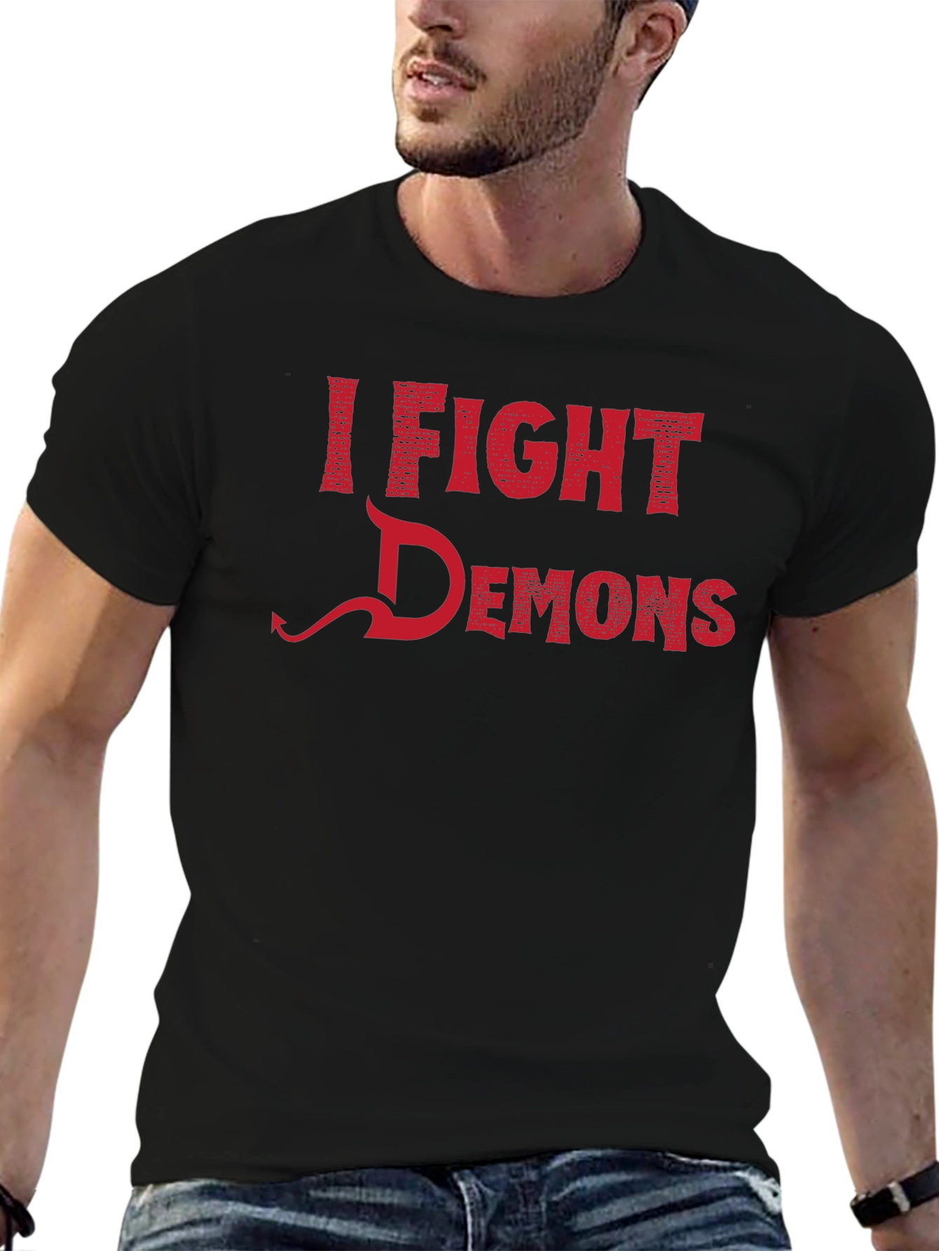 I Fight Demons Graphic Tee - Novelty T-Shirt