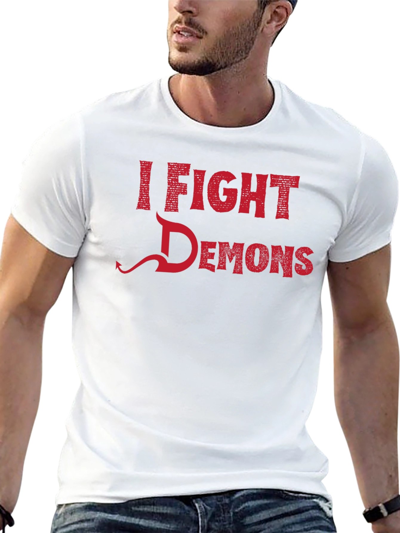 I Fight Demons Graphic Tee - Novelty T-Shirt