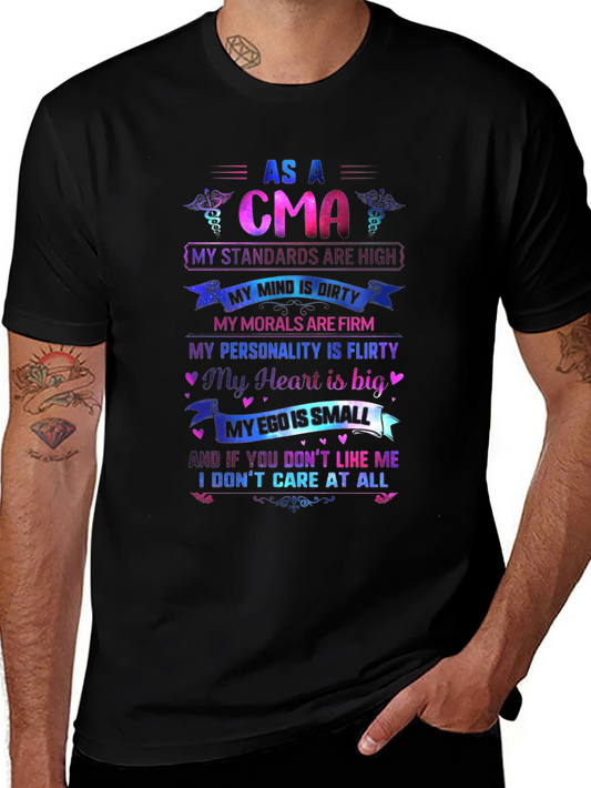 As A CMA T-Shirt: Standards Are High
