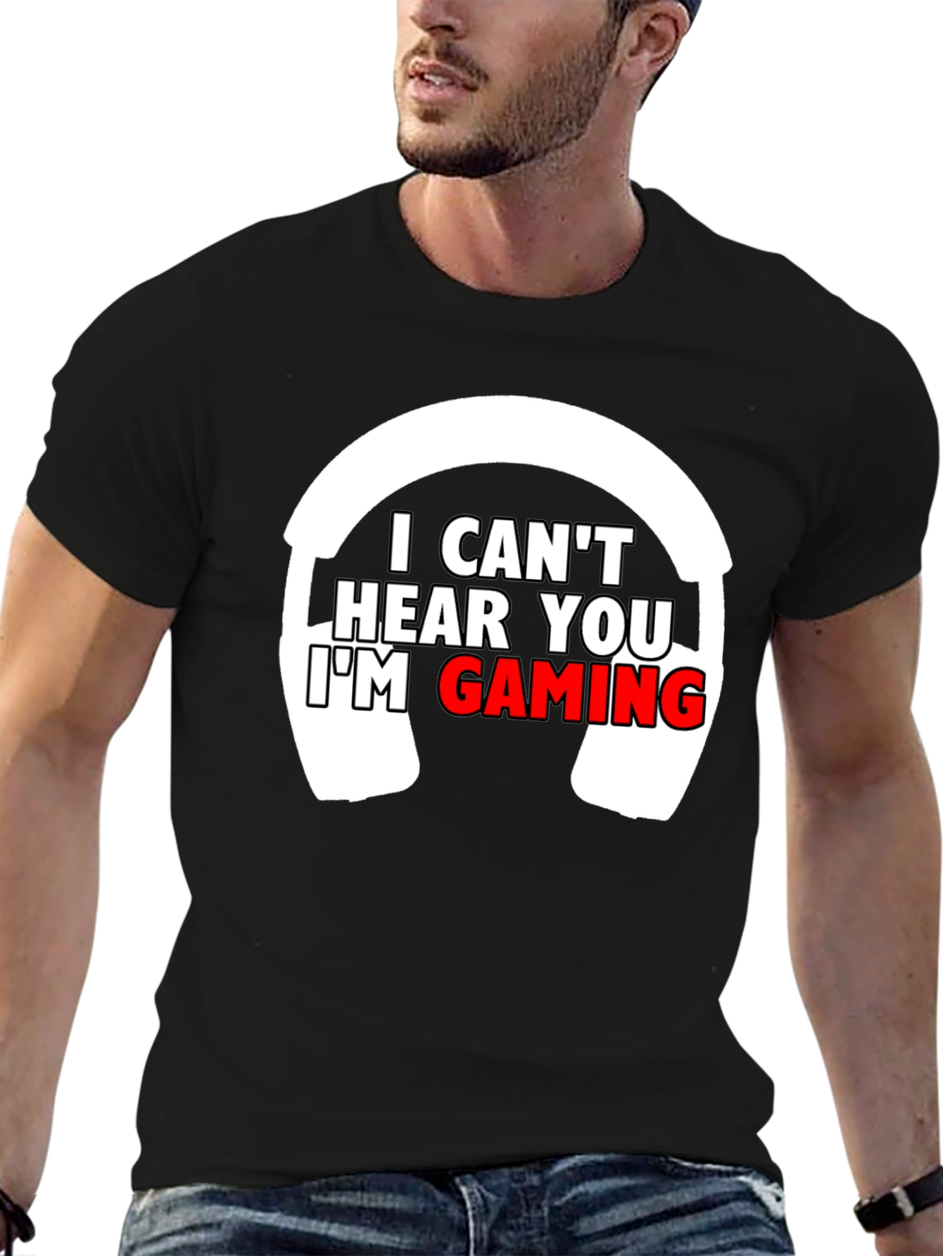 I Cant Hear You Im Gaming T-Shirt