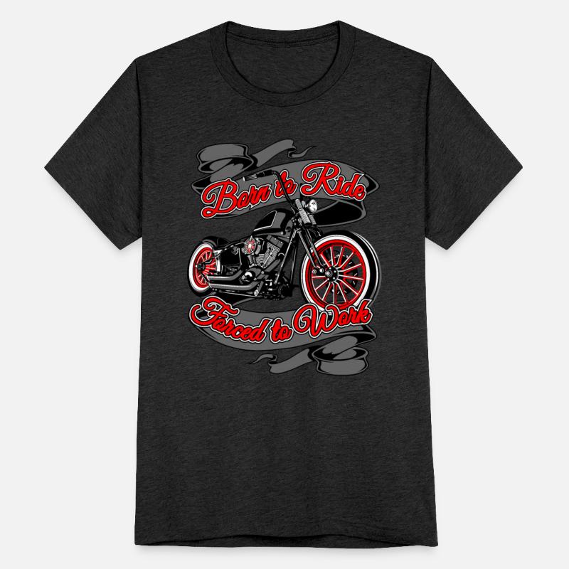 Born to ride forced to work, Live to ride, Biker