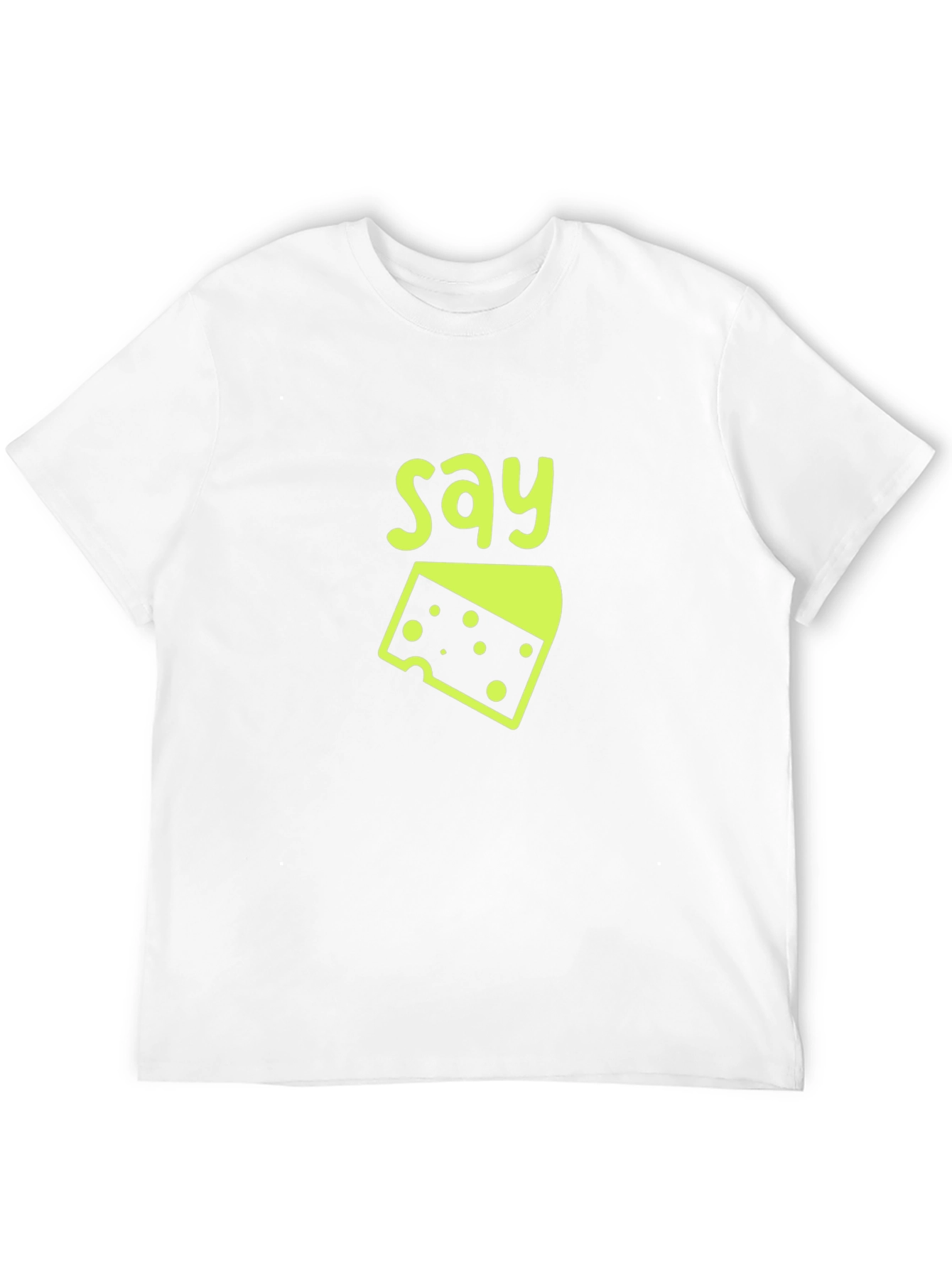 Say Cheese T-Shirt - Funny Graphic Tee