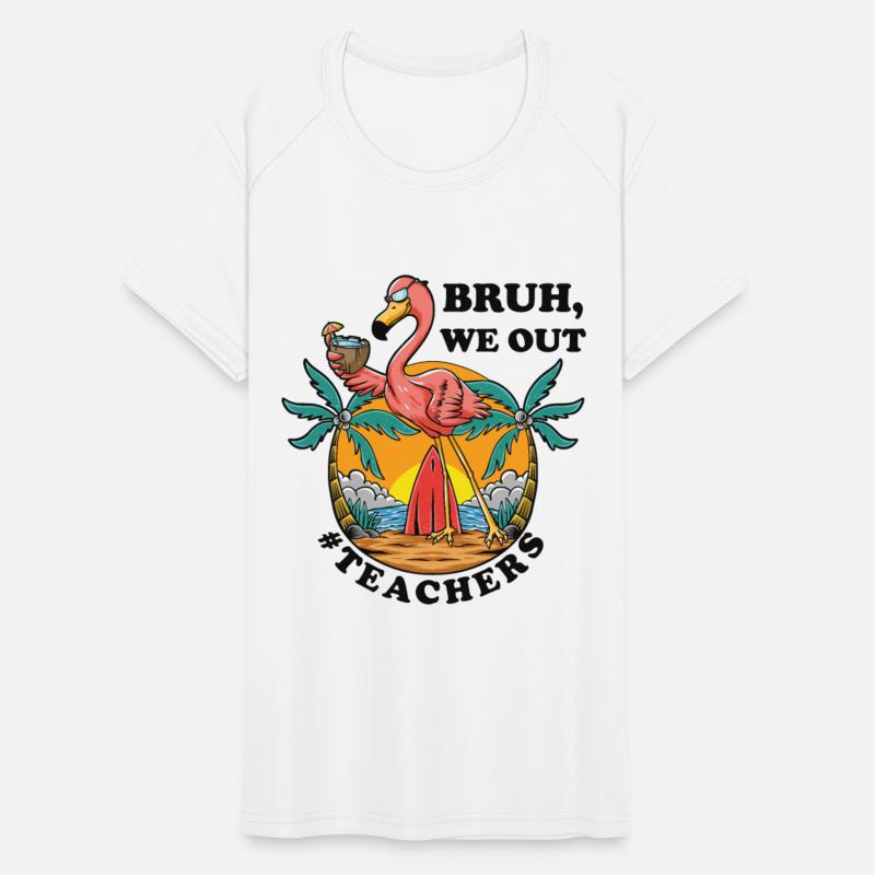 Bruh We Out Teacher Last Day Summer Time Vacation