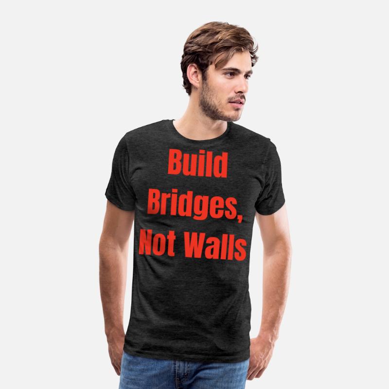 Build Bridges, Not Walls