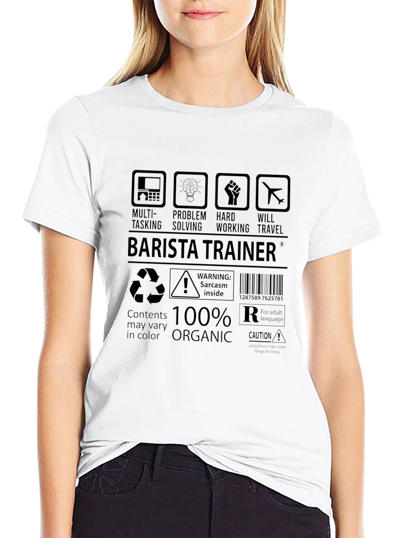 Barista Trainer 100% Organic Sarcasm Inside T-Shirt