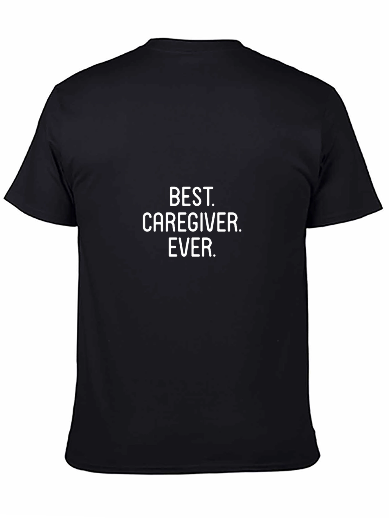 Best Caregiver Ever T-Shirt - Unisex Cotton Tee