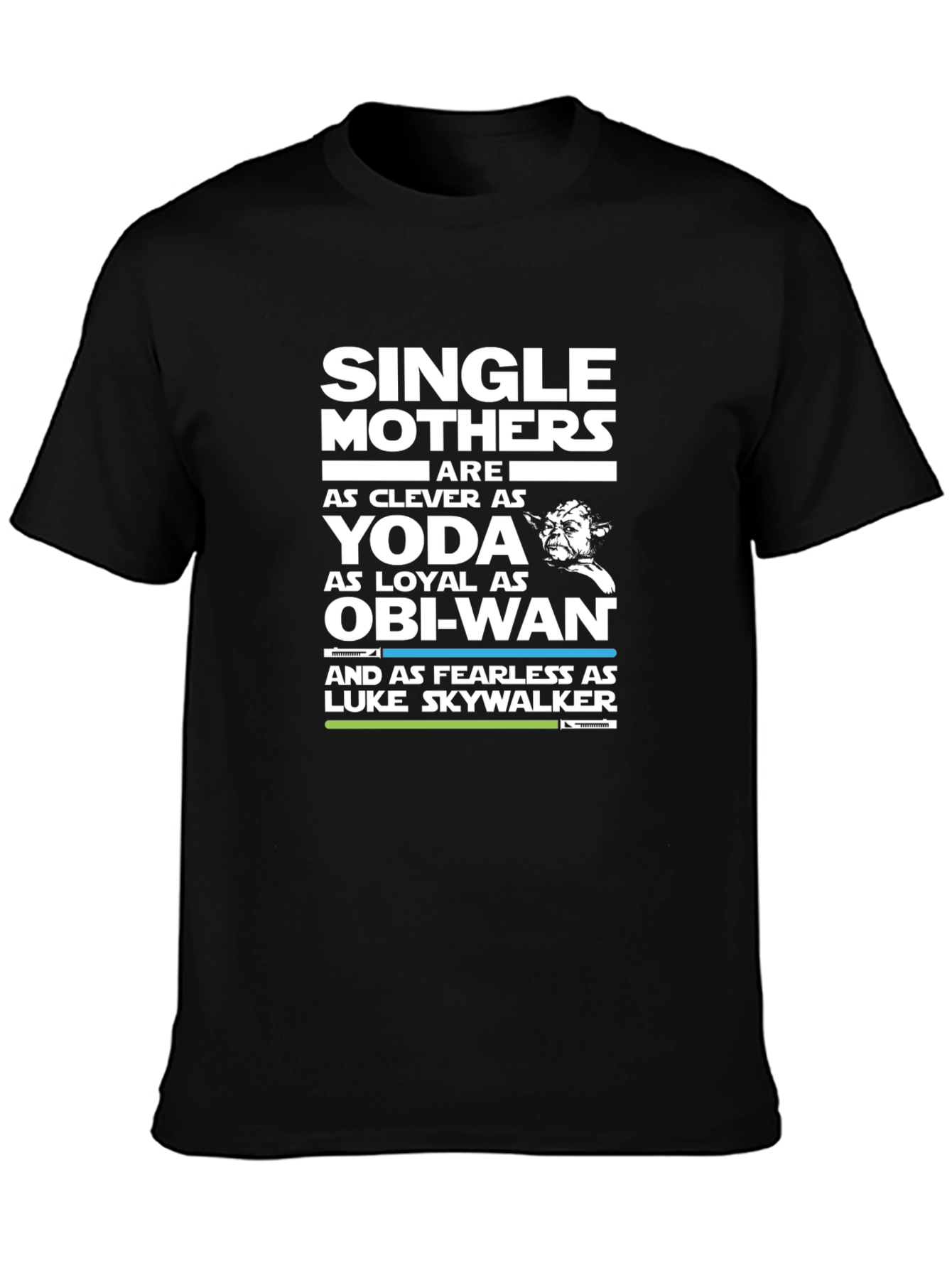 Single Mothers Star Wars T-Shirt
