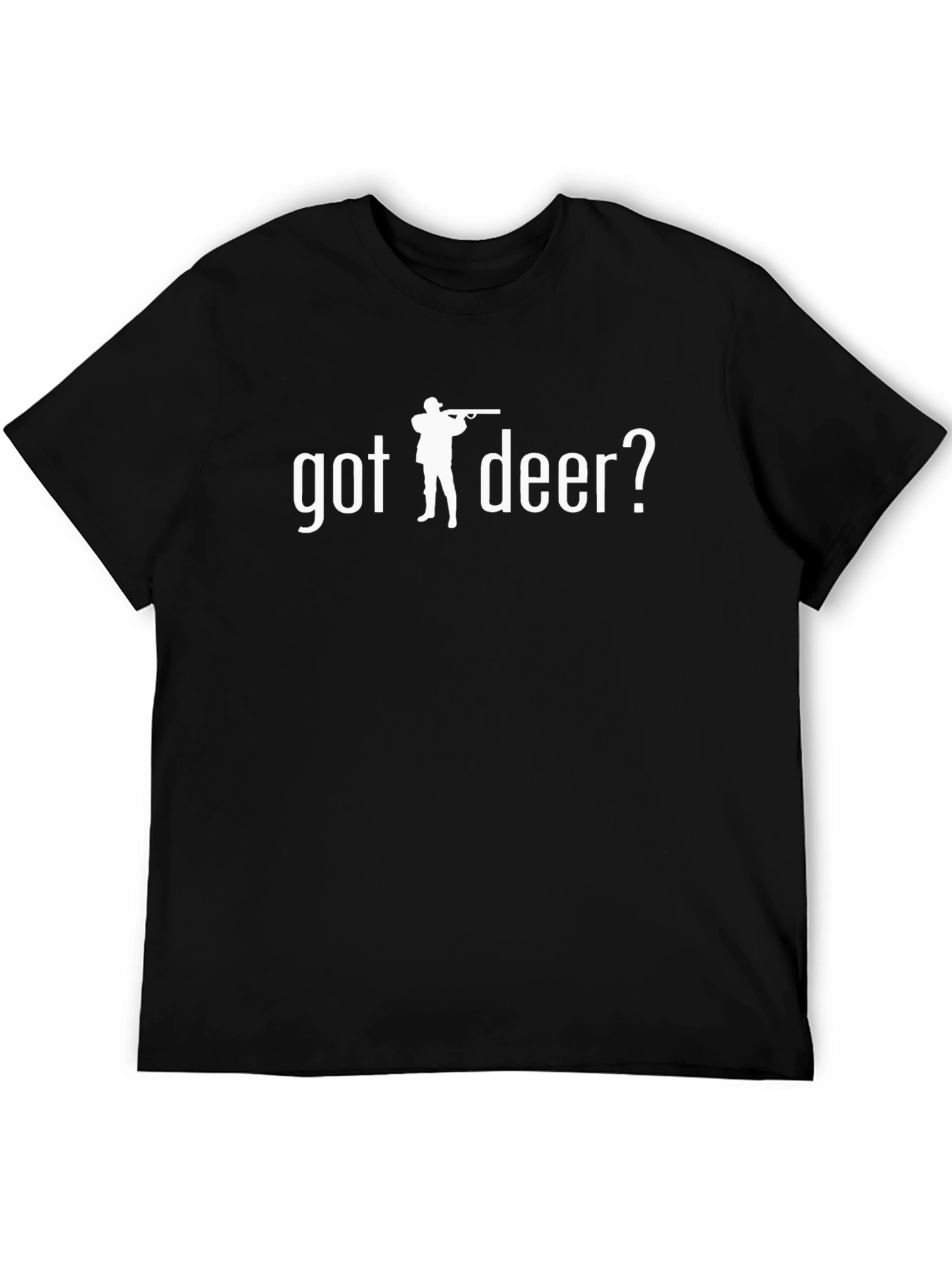 Got Deer? Hunting T-Shirt - Black Cotton Tee