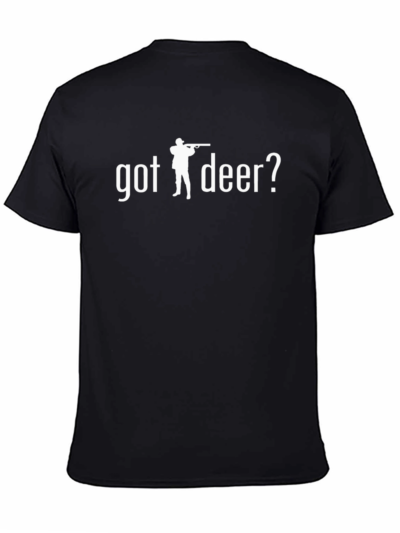 Got Deer? Hunting T-Shirt - Black Cotton Tee