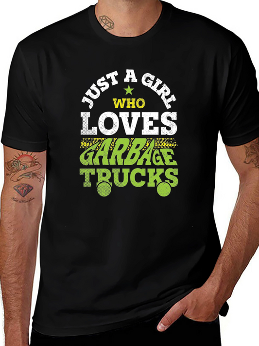 Just A Girl Who Loves Garbage Trucks T-Shirt