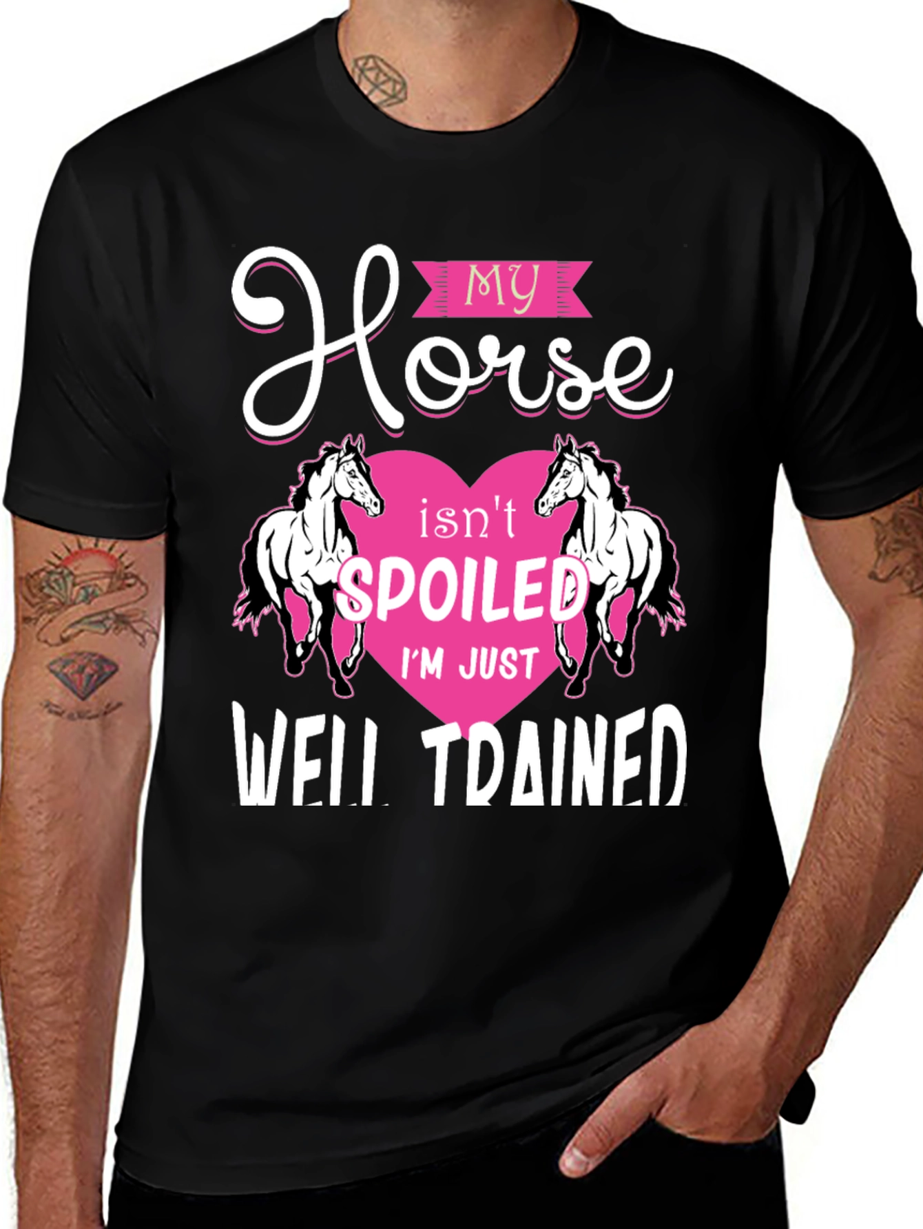 My Horse Isnt Spoiled T-Shirt