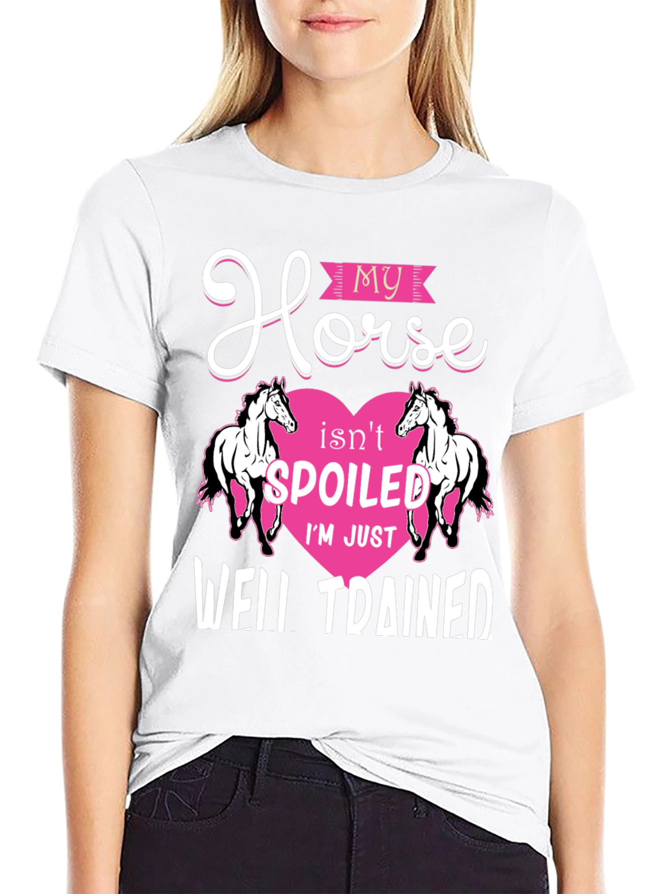 My Horse Isnt Spoiled T-Shirt