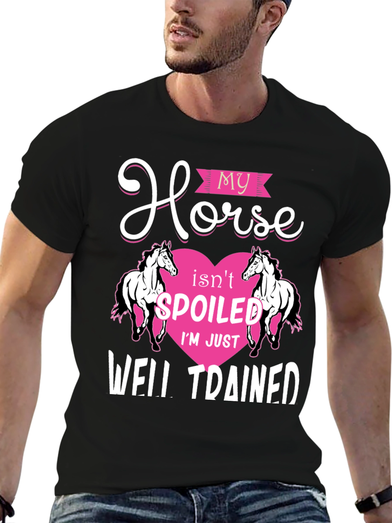 My Horse Isnt Spoiled T-Shirt