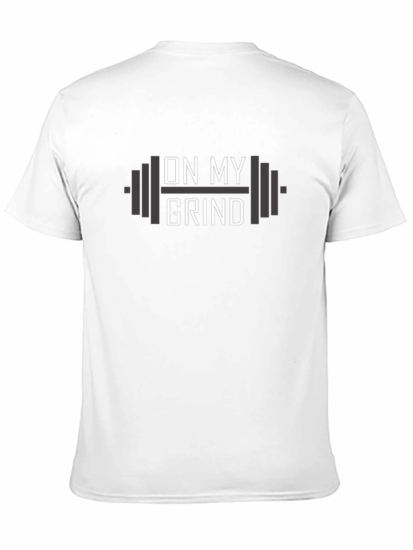 On My Grind Gym T-Shirt - Fitness Motivation Tee