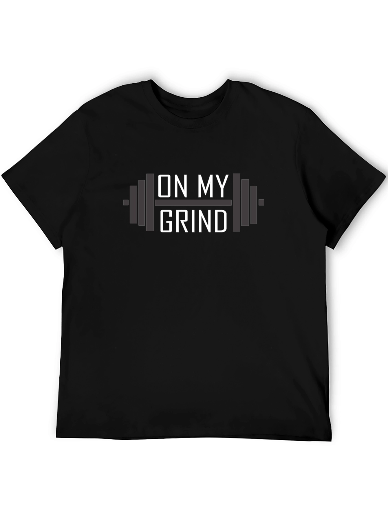 On My Grind Gym T-Shirt - Fitness Motivation Tee