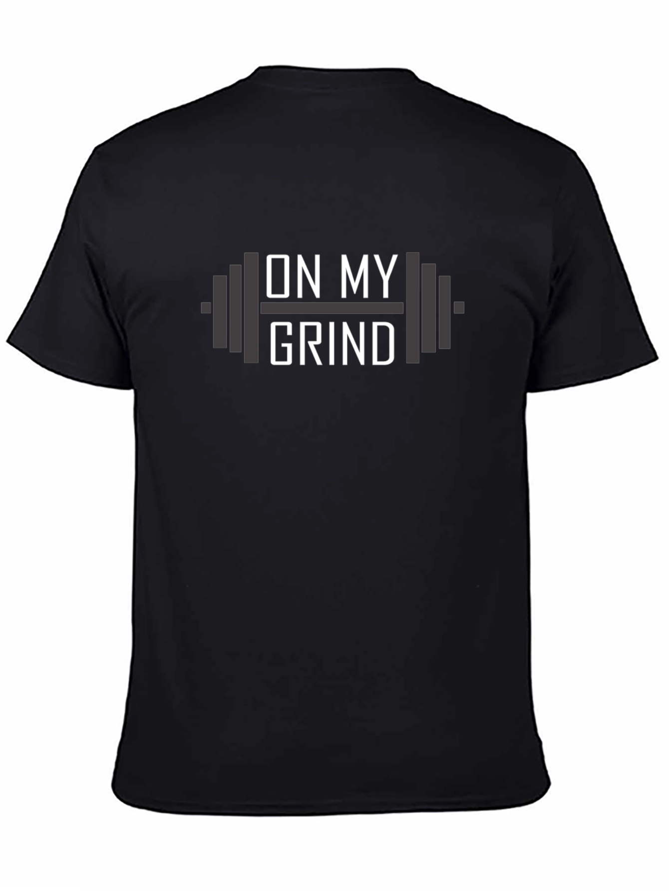 On My Grind Gym T-Shirt - Fitness Motivation Tee