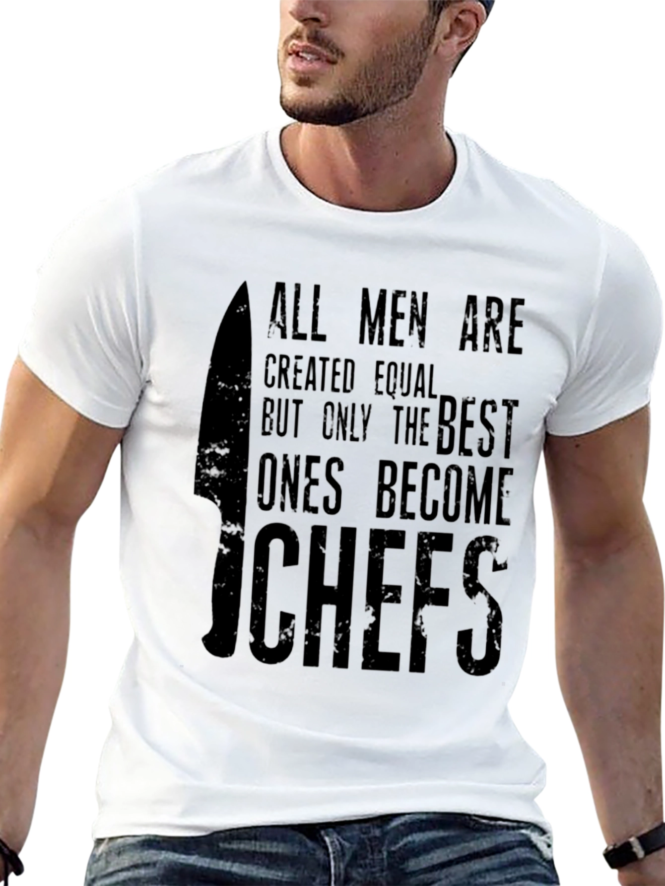 Chef T-Shirt - All Men Are Created Equal