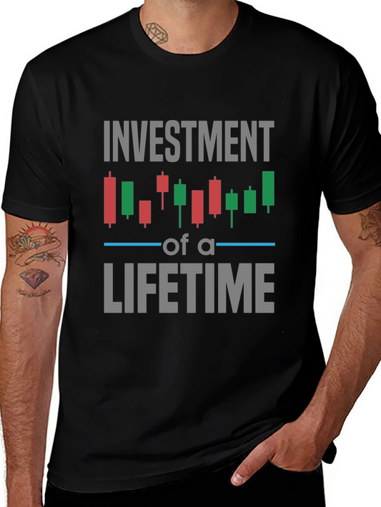 Investment of a Lifetime T-Shirt