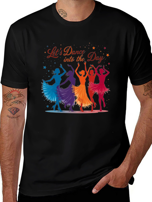 Lets Dance Into the Day Graphic T-Shirt