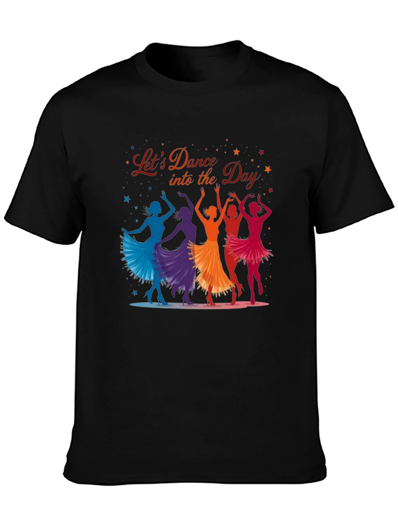 Lets Dance Into the Day Graphic T-Shirt