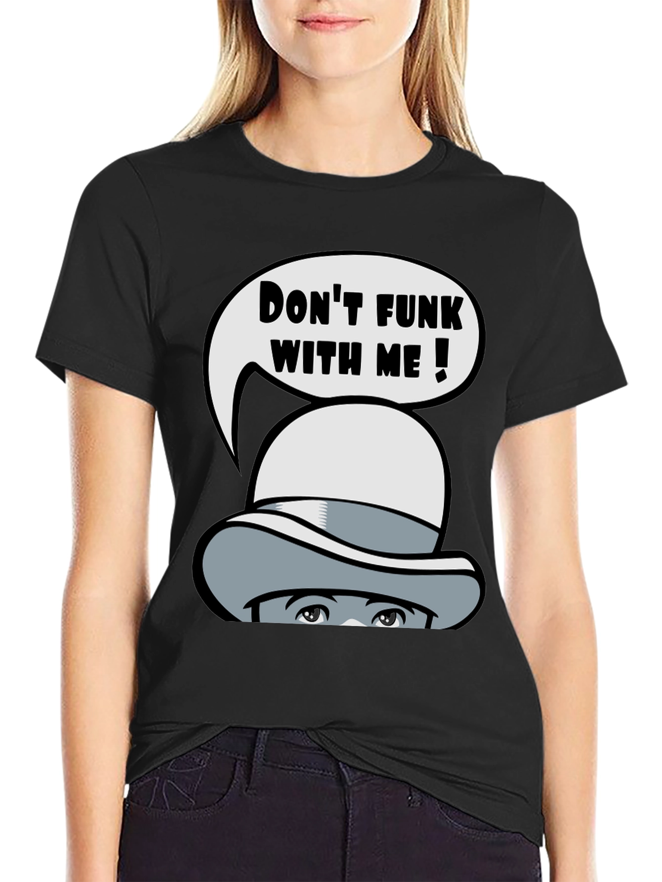 Dont Funk With Me Graphic T-Shirt