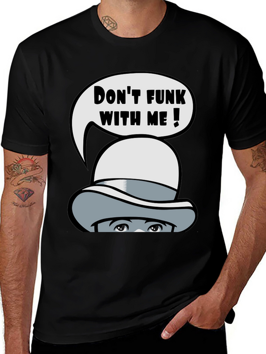 Dont Funk With Me Graphic T-Shirt