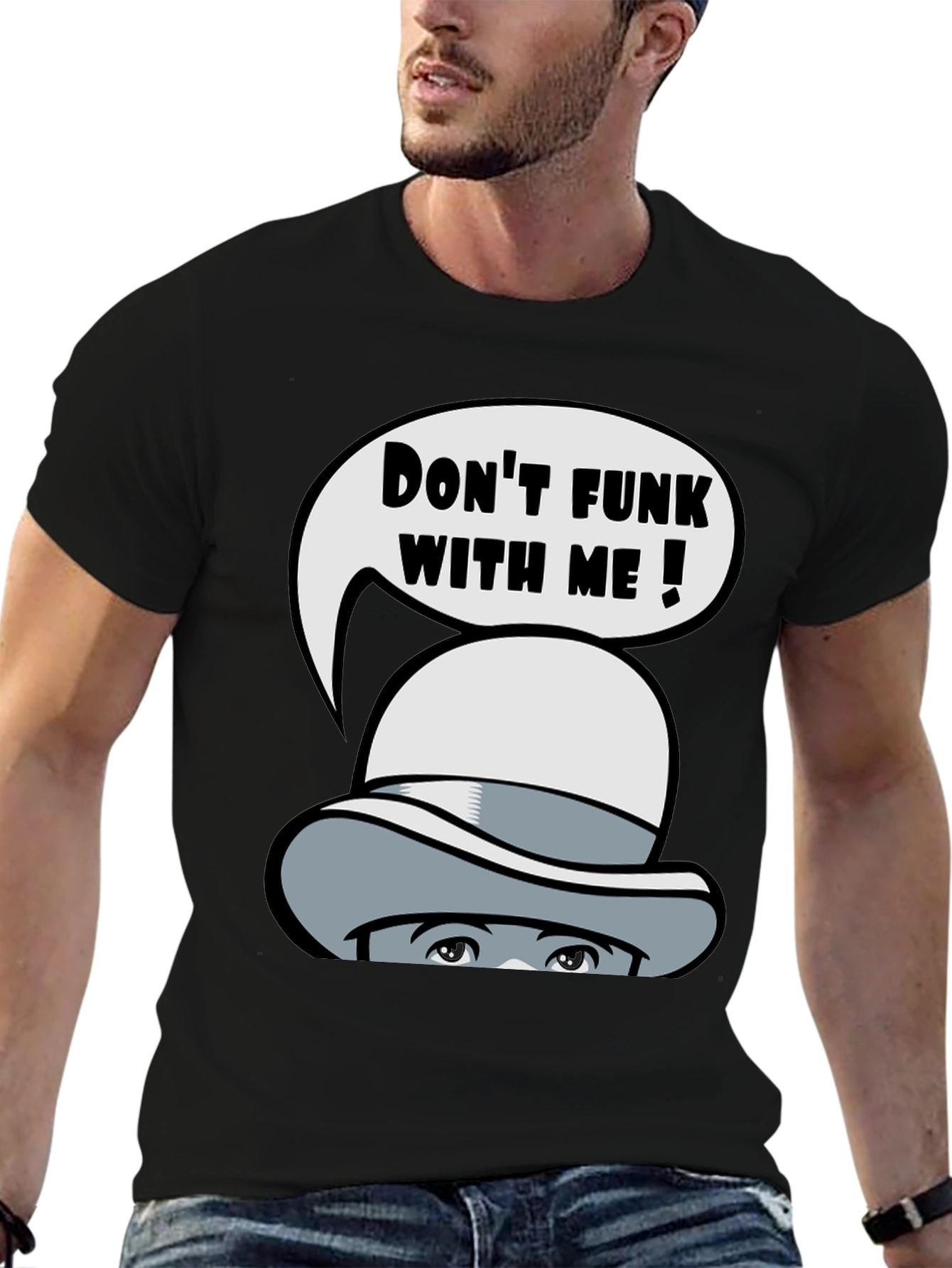 Dont Funk With Me Graphic T-Shirt