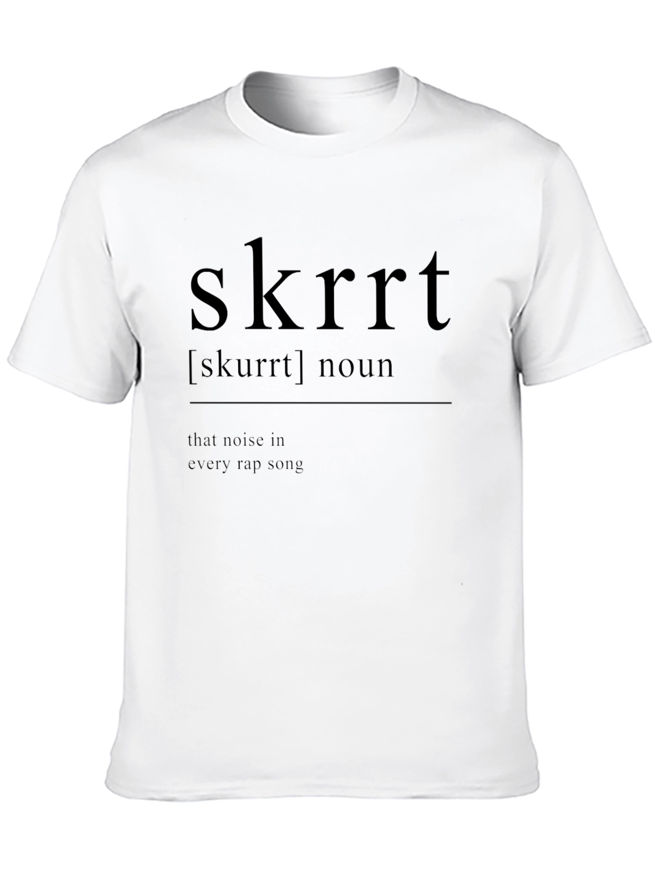Skrrt Definition Black T-Shirt - Rap Music Tee