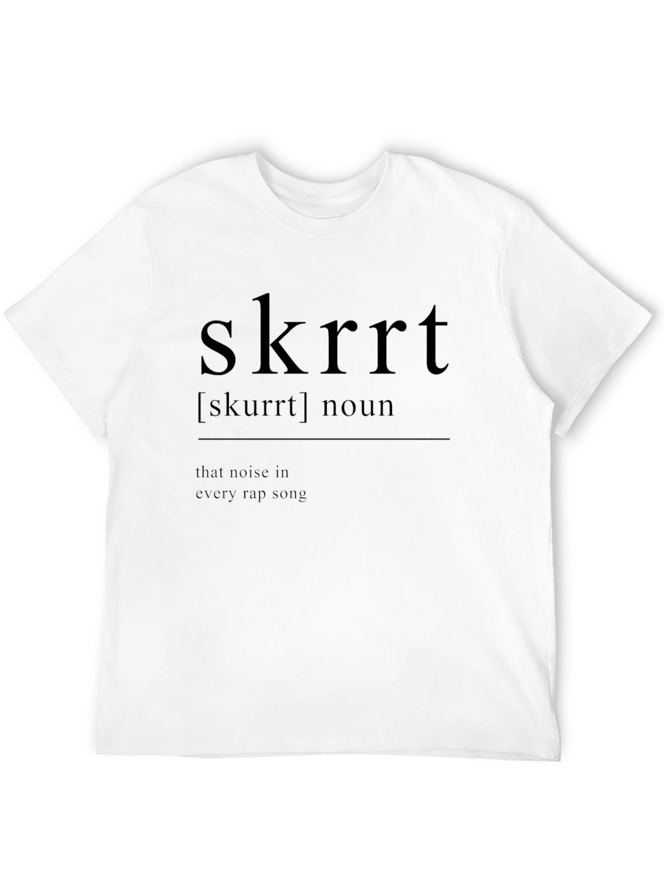 Skrrt Definition Black T-Shirt - Rap Music Tee