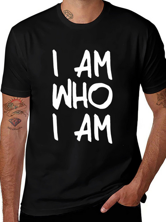 I AM WHO I AM Graphic Tee - Bold Statement T-Shirt