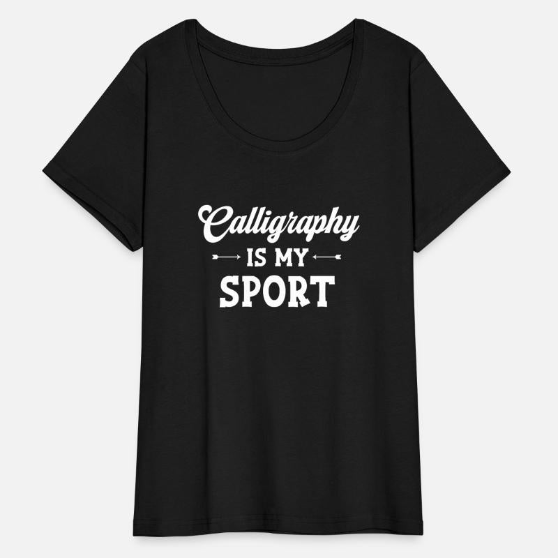 Caligraphy Is My Sports Calligrapher Craftsmen