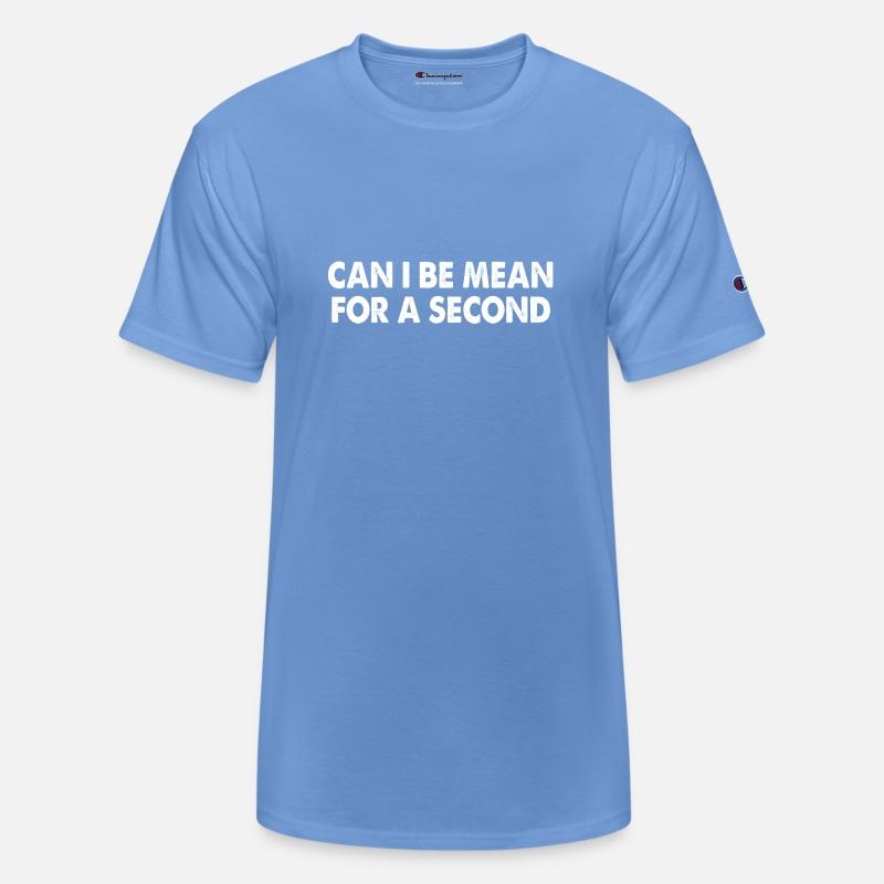 Can I Be Mean For A Second