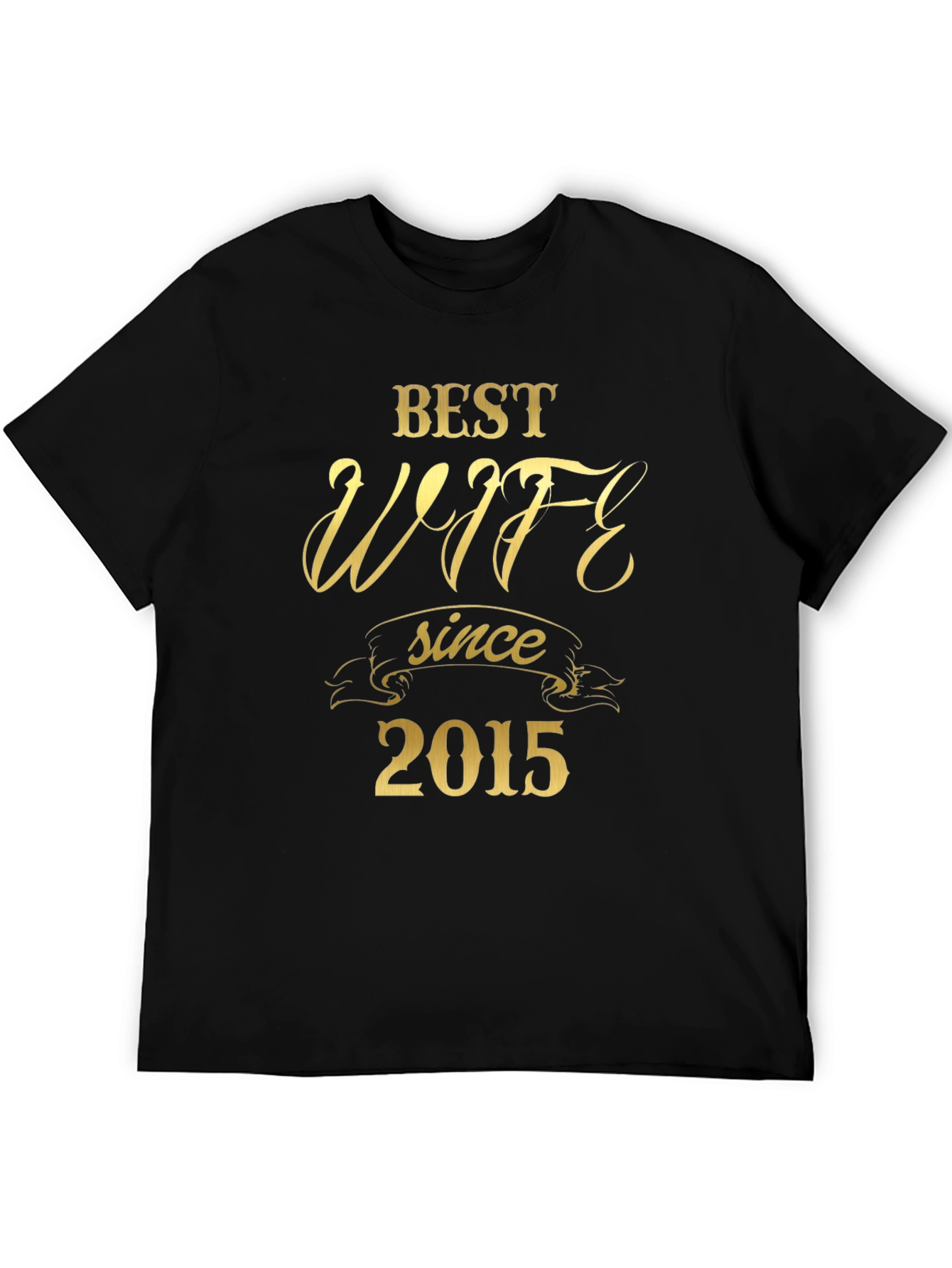 Best Wife Since 2015 Graphic T-Shirt
