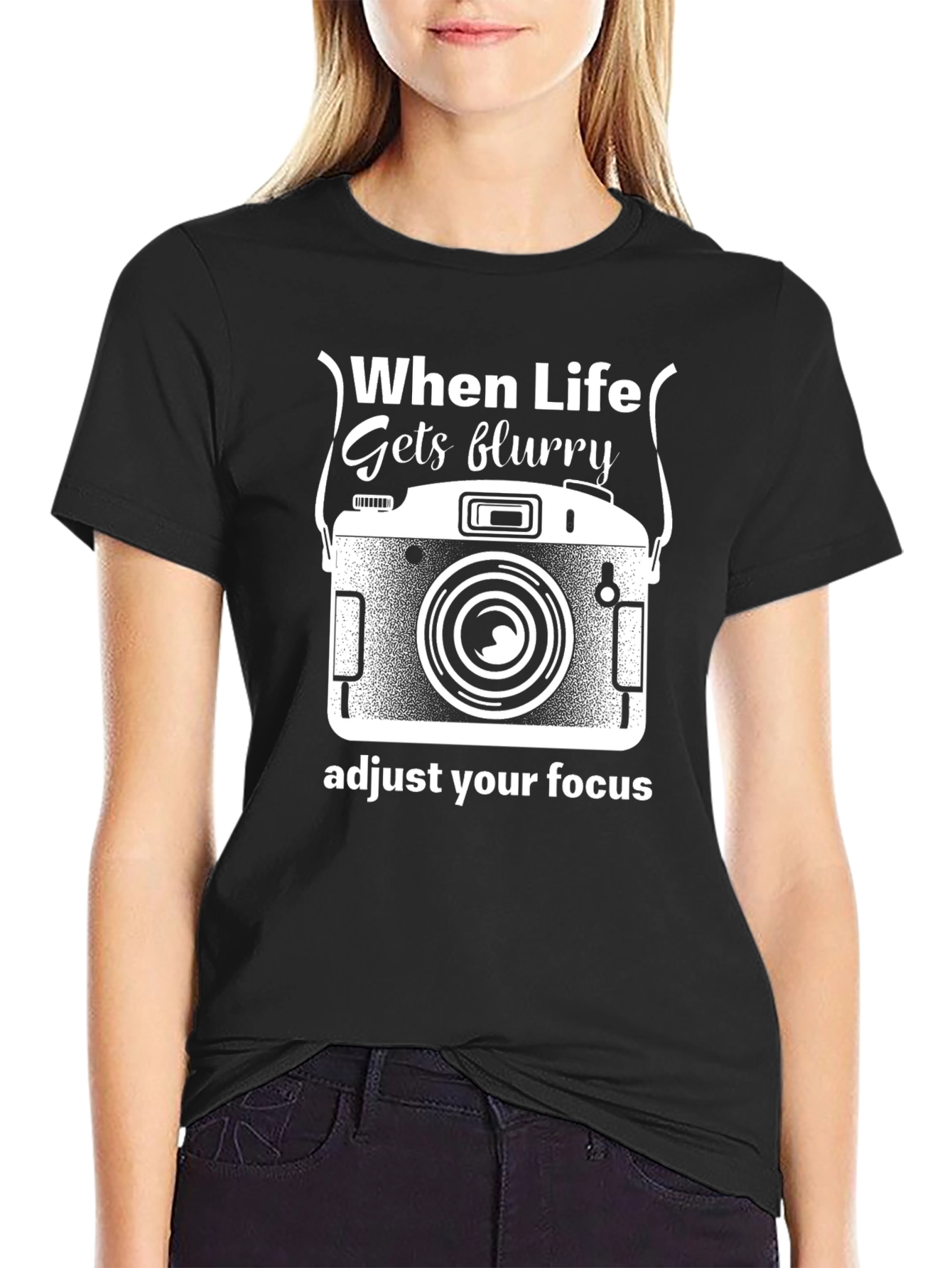 When Life Gets Blurry T-Shirt