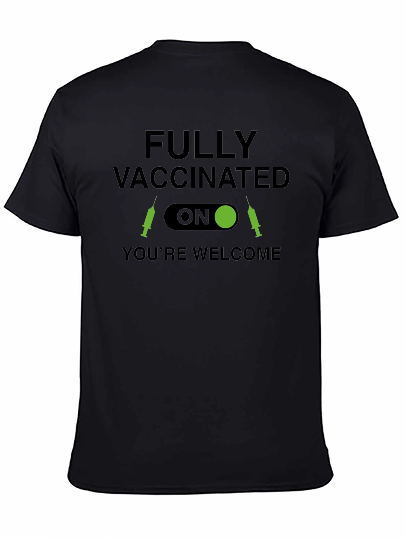 Fully Vaccinated Humor Tee